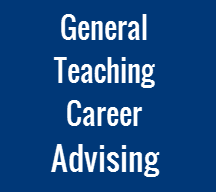 General Teaching Career Advising