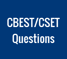 CBEST_CSET Questions