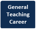 General Teaching Career